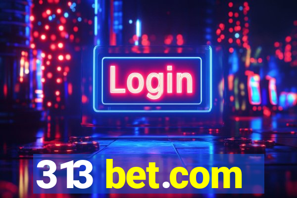 313 bet.com